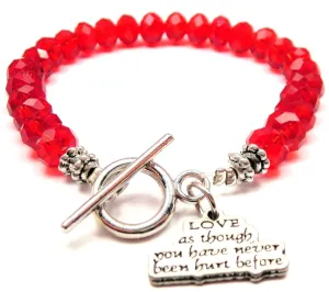 Love As Though You Never Been Hurt Before Crystal Beaded Toggle Style Bracelet